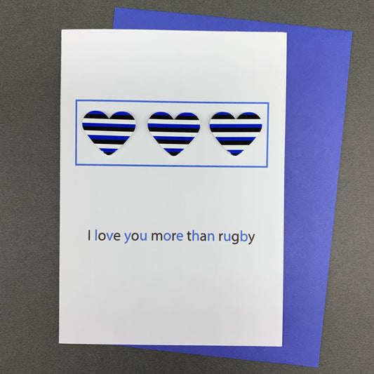 I love you more than rugby