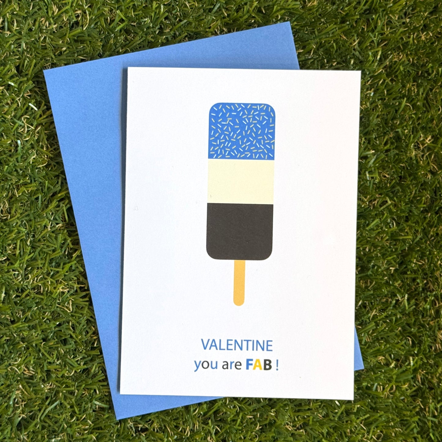 Valentine you are FAB!